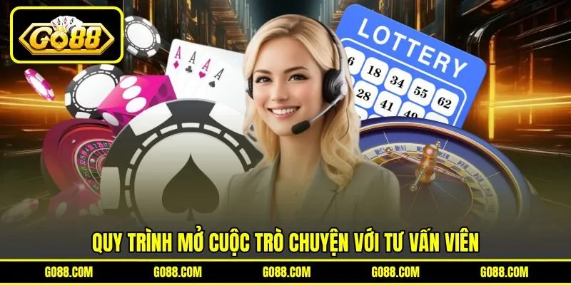 Quy trình mở cuộc trò chuyện với tư vấn viên