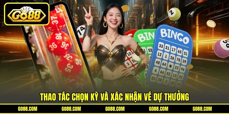 Thao tác chọn kỳ và xác nhận vé dự thưởng